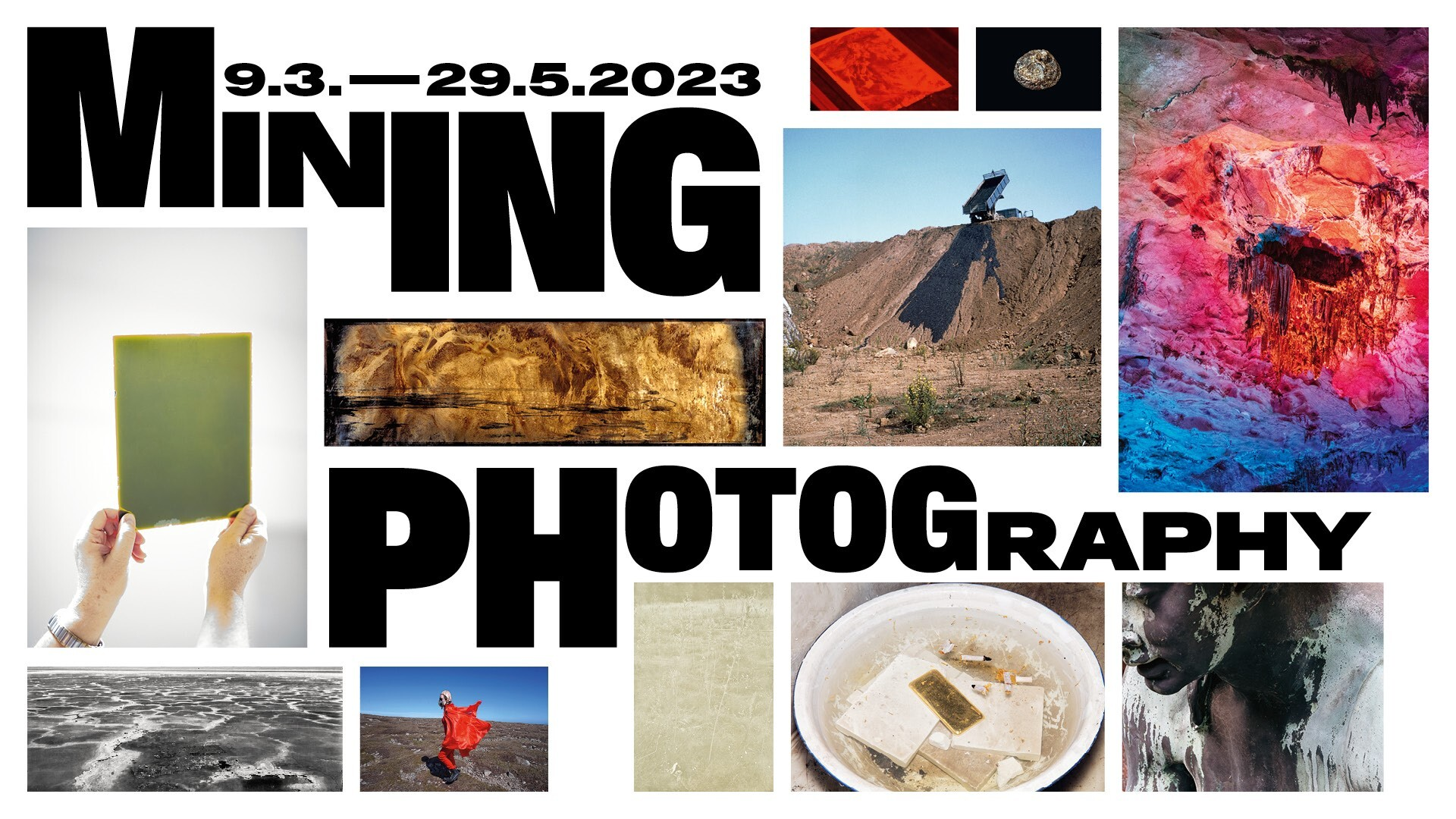Banner mit verschiedenen Fotos aus der Ausstellung "Mining Photography" und die Laufzeit 9.3.-29.5.2023 in dicken Buchstaben beschriftet.